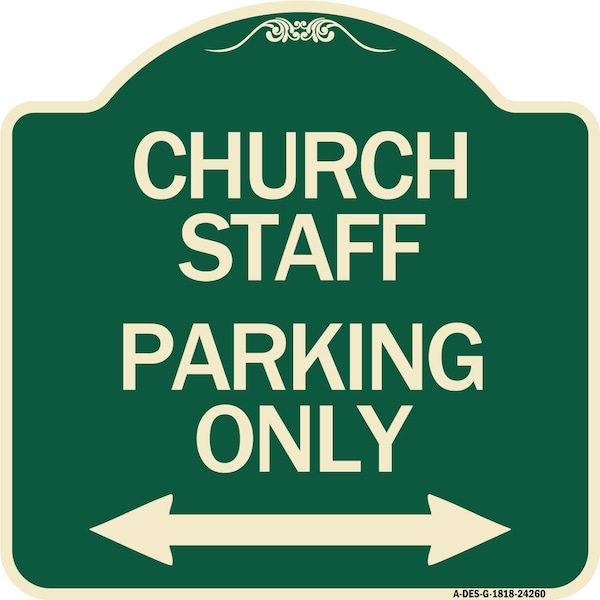 Church Staff Parking W/ Bidirectional Arrow Heavy-Gauge Aluminum Sign, 18" x 18", G-1818-24260